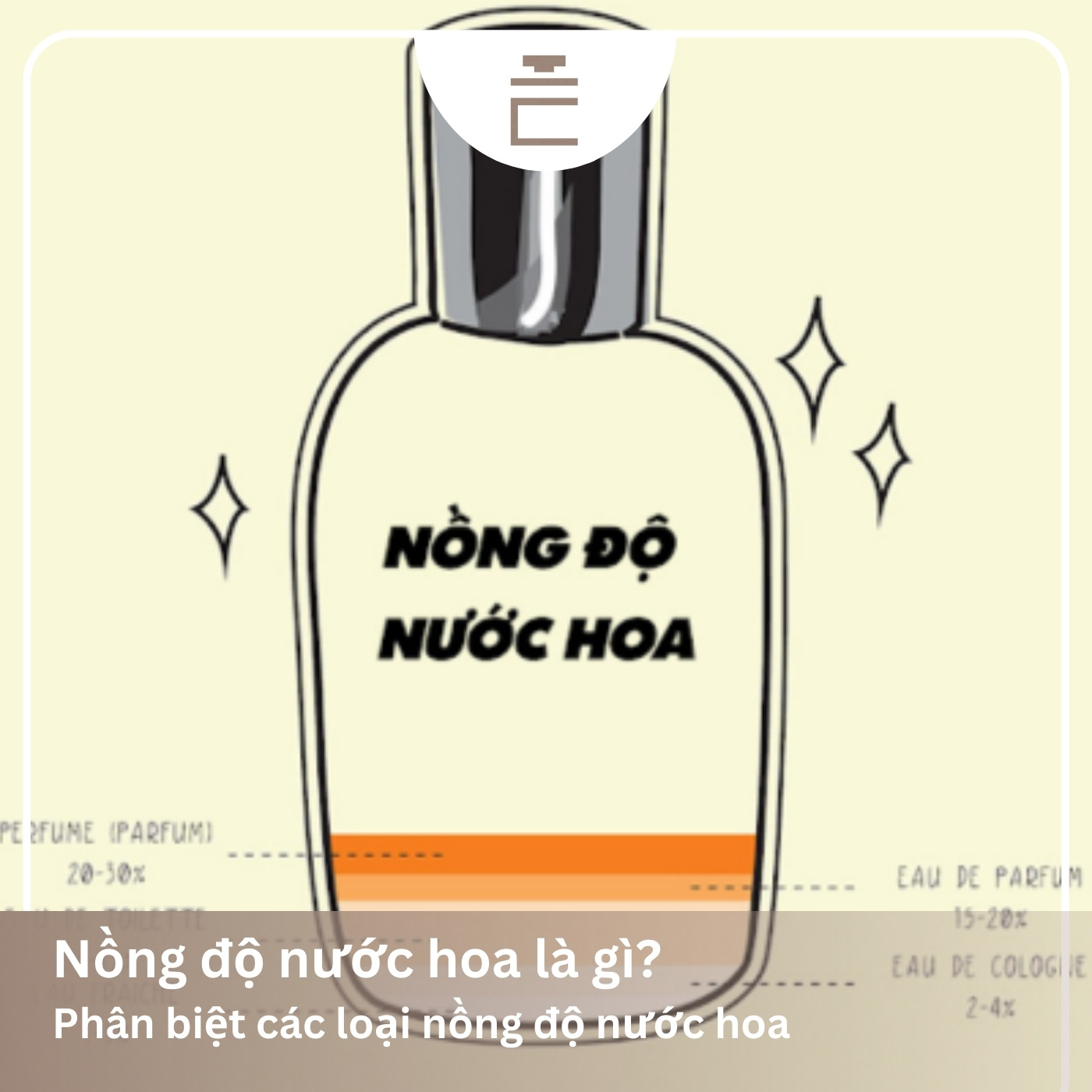 Nồng độ nước hoa là gì? Tìm hiểu chi tiết